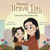 Mommy's Brave Day in The City Book Cover